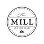 The Mill at White House