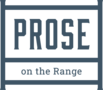 Prose on the Range