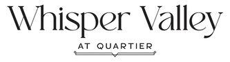 Whisper Valley at Quartier